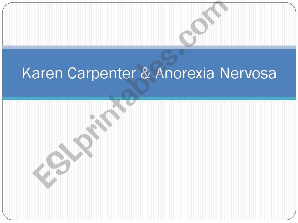 Karen Carpenter & Anorexia Nervosa