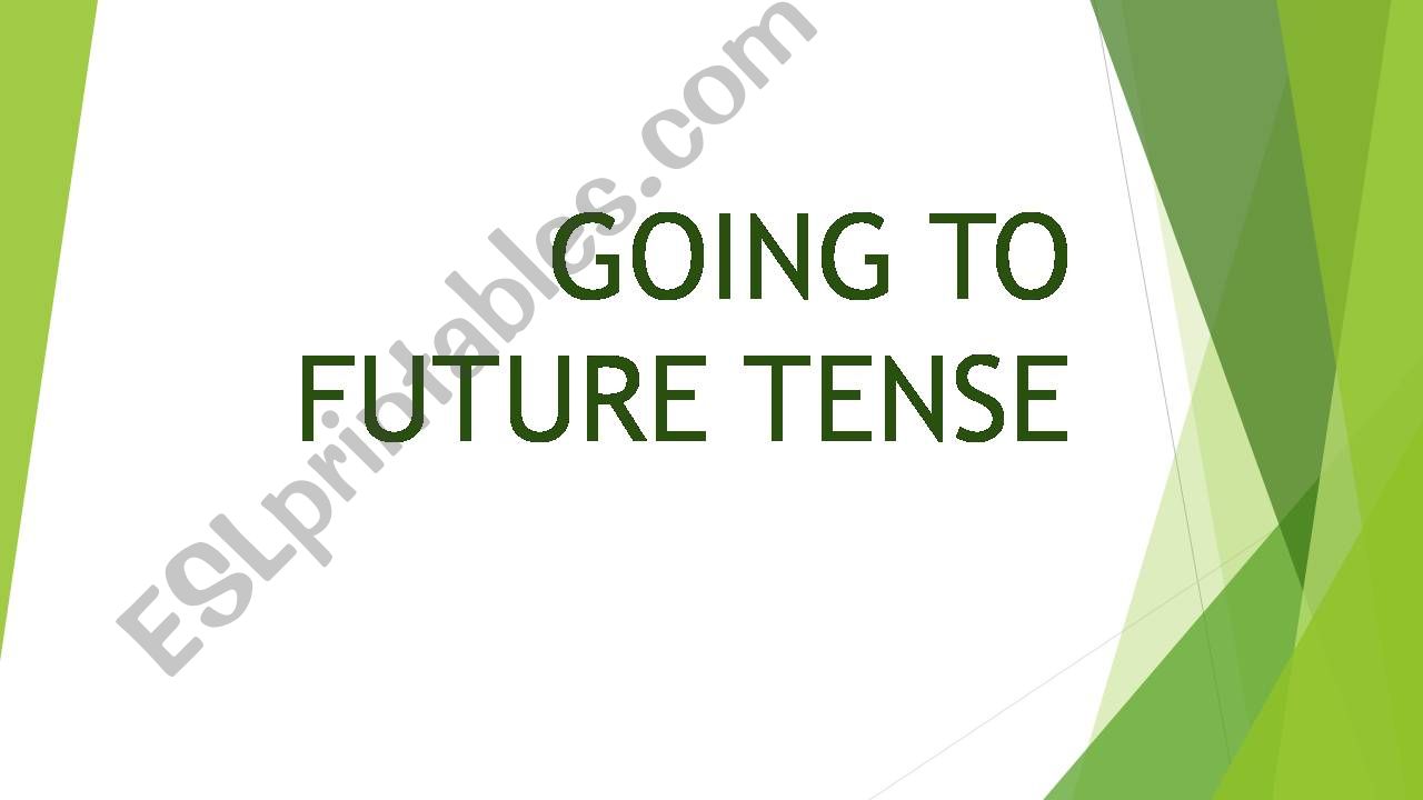 Going to Future Tense powerpoint