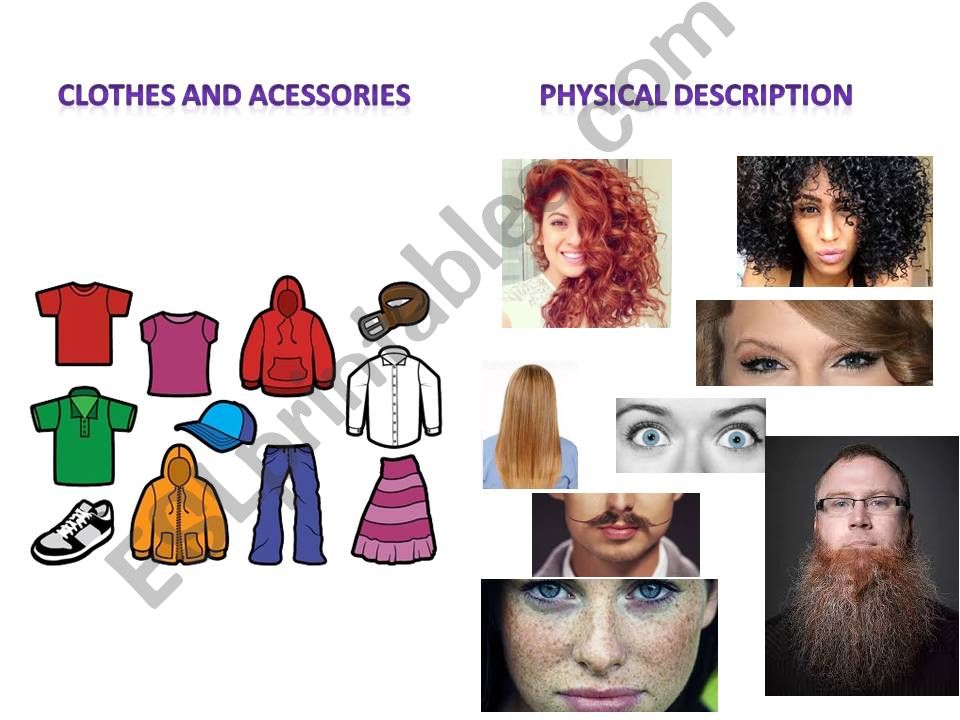 Clothes and physical description