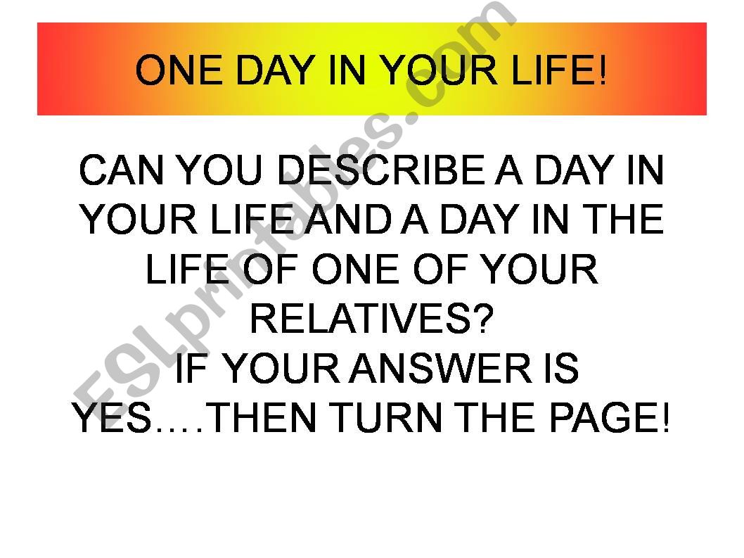 One day in your life! powerpoint