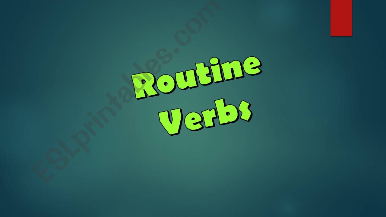 Routine Verbs powerpoint