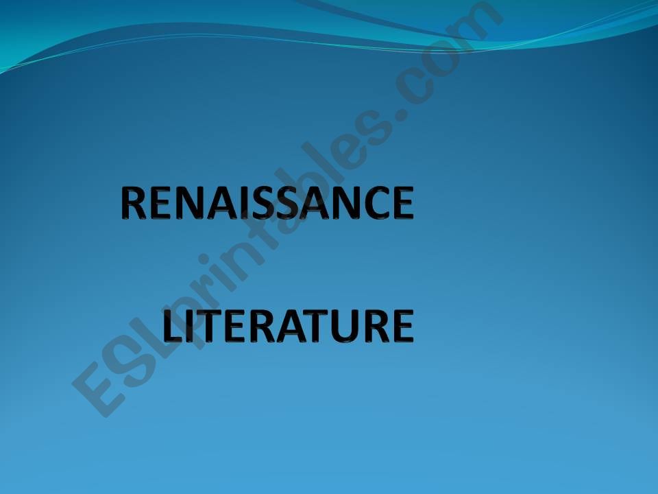 RENNAISSANCE LITERATURE powerpoint