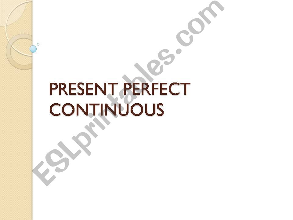 PRESENT PERFECT CONTINUOUS powerpoint