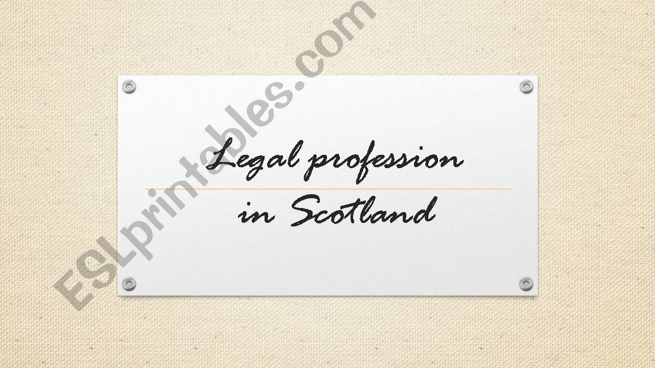 Legal profession in Scotland powerpoint