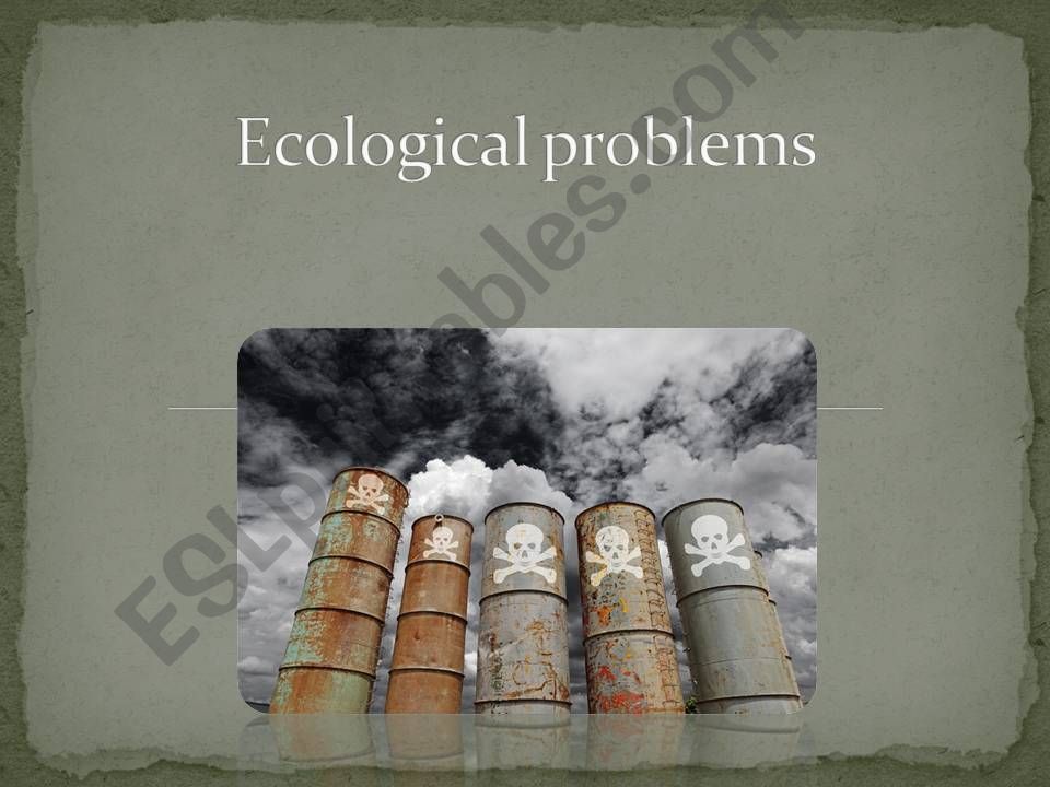Ecological problems powerpoint