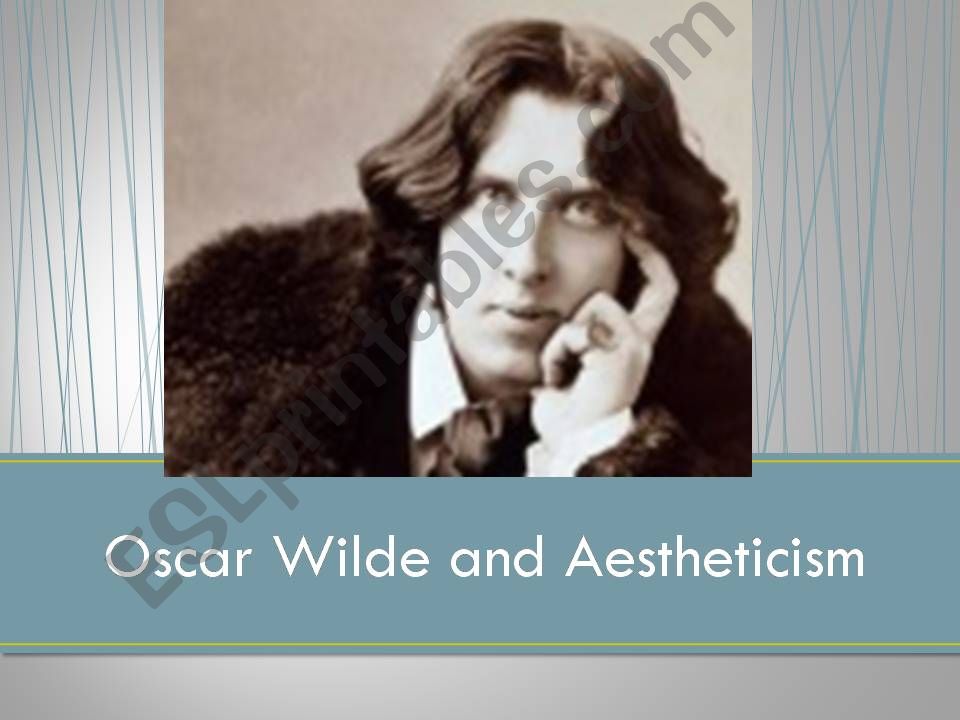 Wilde, Aestheticism and Dorian Gray