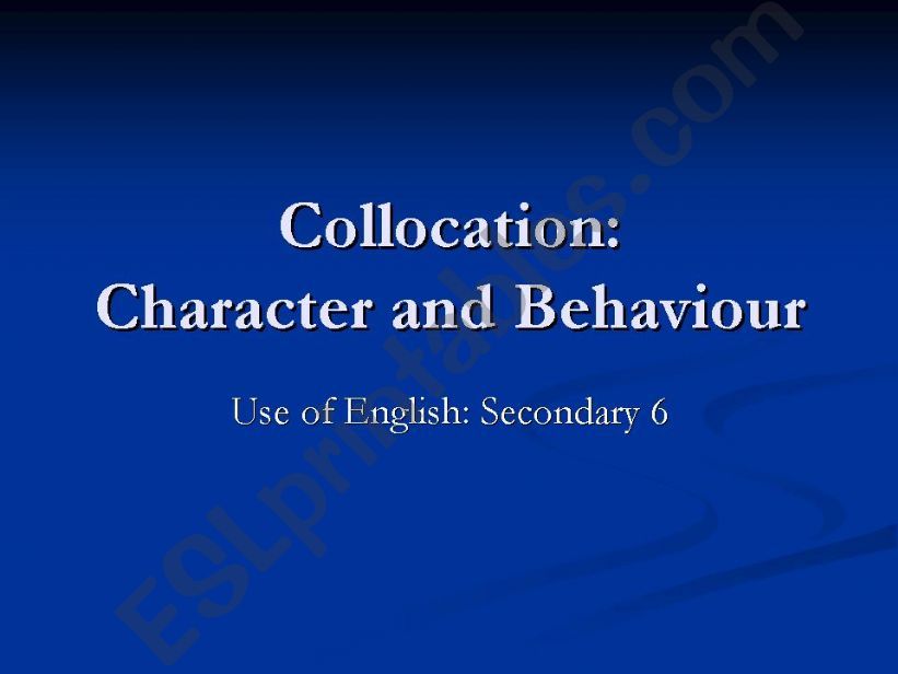 Collocation on Character and Behaviour