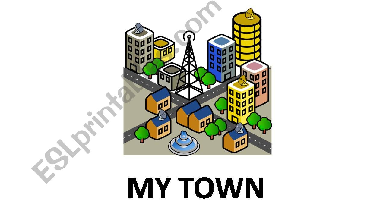 My town powerpoint