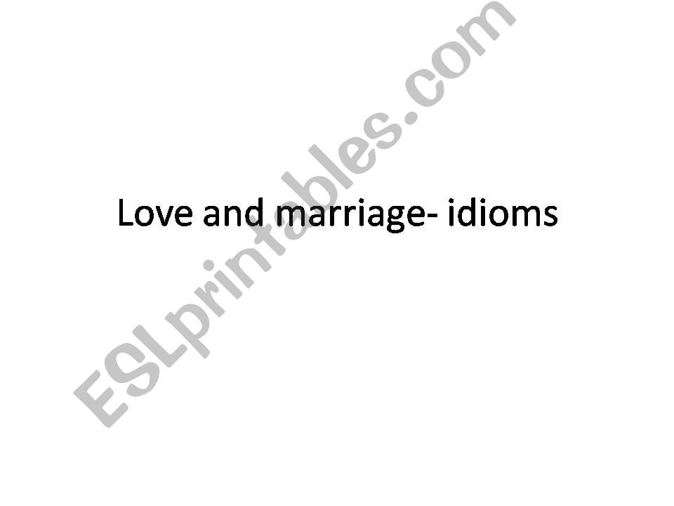 Love and marriage powerpoint
