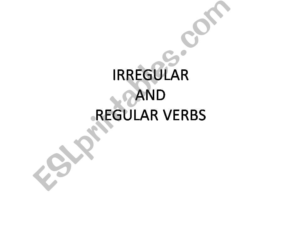 Revsion.Irregular & regular verbs