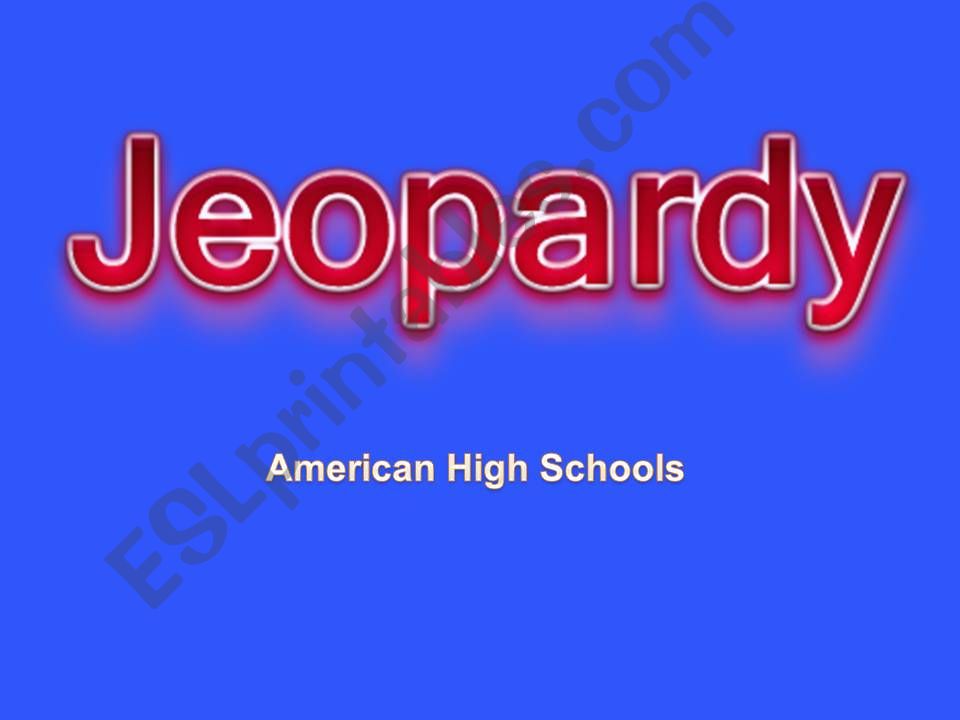 American High School Jeopardy powerpoint