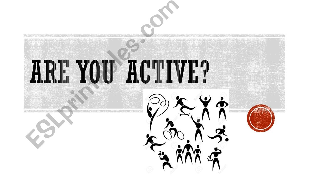 ARE YOU ACTIVE?  powerpoint