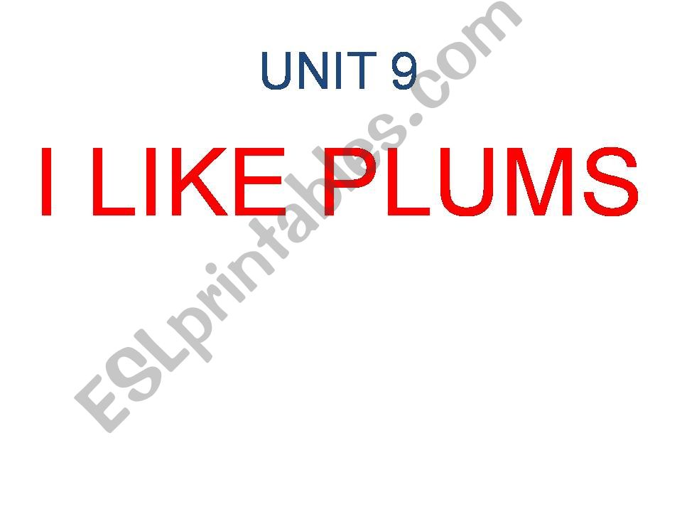I like plums powerpoint