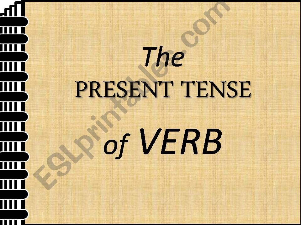 The Present Tense (Self-directed Learning)