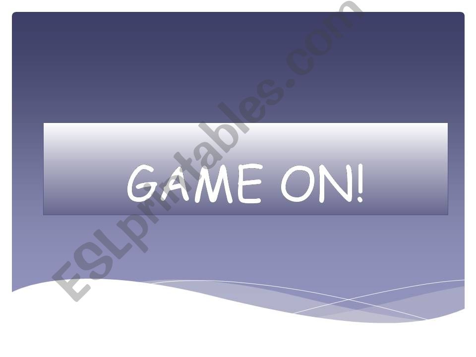 GAME ON! powerpoint