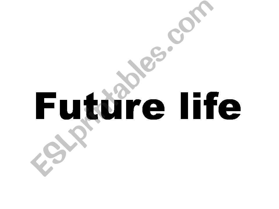 future life powerpoint