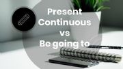 English powerpoint: Future with Present Continuous vs Be Going To