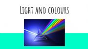 English powerpoint: Light and colours