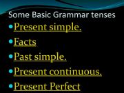 English powerpoint: Different tenses-present sime/perfect