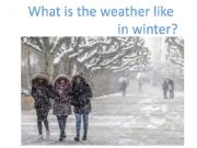 English powerpoint: What is the weather like in winter?