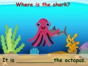 English powerpoint: Where is the shark? Prepositions and Smiley Shark game