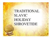 English powerpoint: Traditional Slavic Holiday Shrovetide