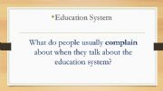 English powerpoint: Education System complaints