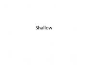 English powerpoint: Shallow