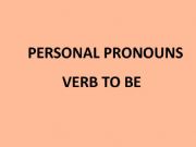 English powerpoint: Verb to and Personal Pronouns