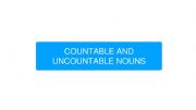 English powerpoint: Countable and uncountable nouns