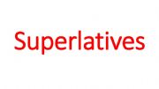English powerpoint: Superlatives