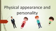 English powerpoint: Physical appearence and personality