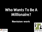 English powerpoint: Who wants to be a Millionaire? Revision Game