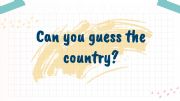 English powerpoint: Can you guess the country?