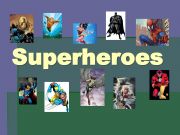 English powerpoint: Super Heroes