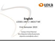 English powerpoint: LCE001 - UNIT 2 - ABOUT ME