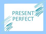English powerpoint: Present Perfect Grammar Explanation