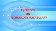 English powerpoint: EXERCISES ON TECHNOLOGY VOCABULARY