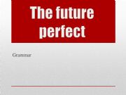 English powerpoint: the future perfect