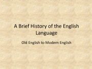 English powerpoint: A brief History of the English Language