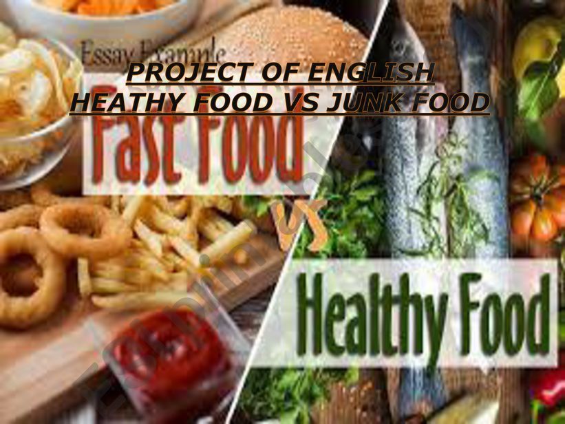 ESL - English PowerPoints: Healthy food vs Junk Food