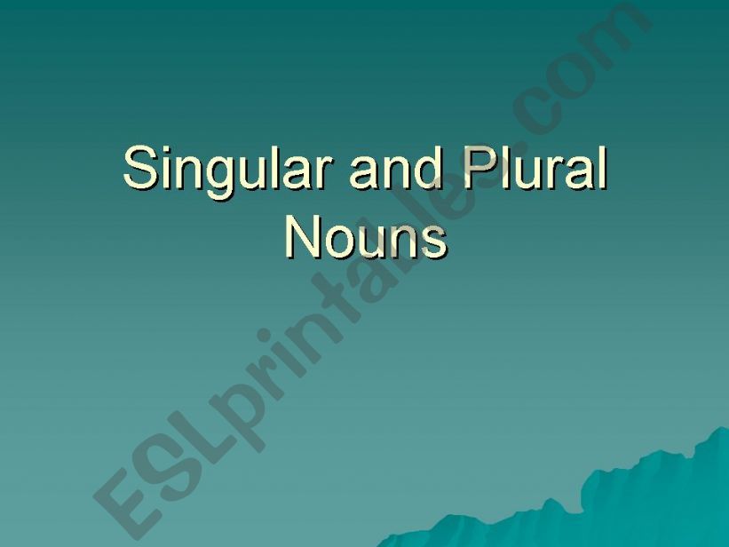 ESL - English PowerPoints: Singular and Plural Nouns