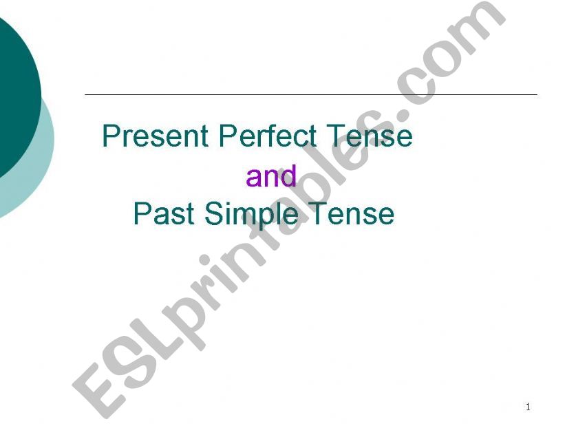 ESL - English PowerPoints: Present Perfect and Past Simple Tense