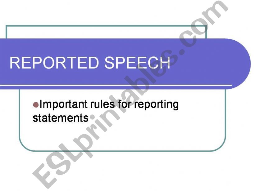 ESL - English PowerPoints: Reported Speech