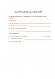 English Worksheet: Had to, could