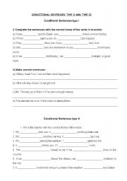 A worksheet about Conditional Sentences type I and II.