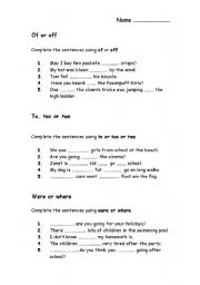 English Worksheet: Worksheet for practising of or off, to too and two and where or were