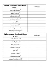 English worksheet: When was the last time you...?