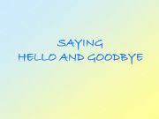 ESL - English PowerPoints: Saying Hello and GoodBye