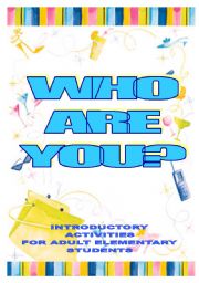 WHO ARE YOU? - fun introductions for elementary adults